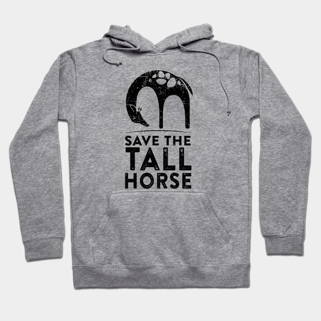 Save the Tall Horse Hoodie by cogwurx